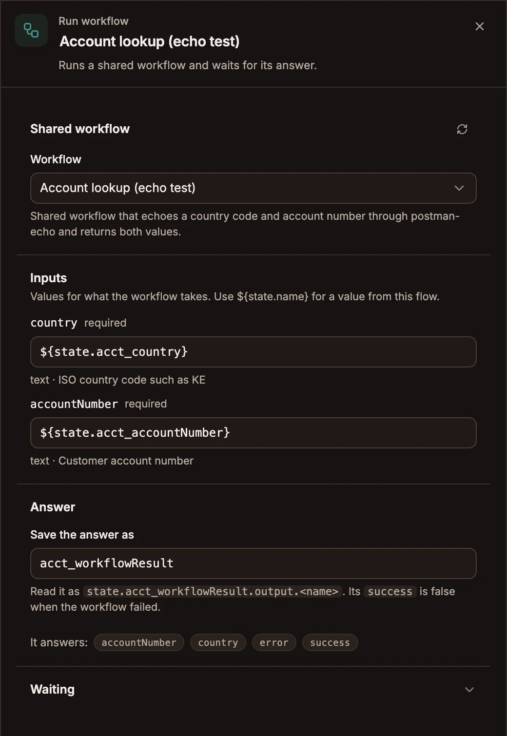 Run workflow settings with a shared workflow chosen, its required inputs country and accountNumber filled in, Save the answer as acct_workflowResult, and the outputs it answers