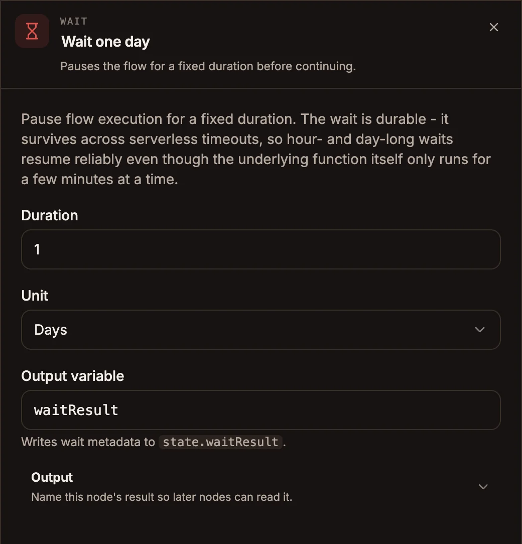 Wait settings with Duration 1 and Unit Days