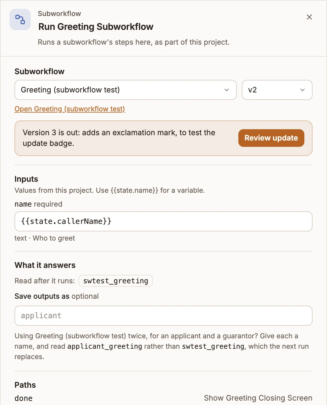 Subworkflow settings on version 2 of a subworkflow, with a Version 3 is out banner and Review update, the required name input set to state.callerName, What it answers listing swtest_greeting, Save outputs as, and the done path