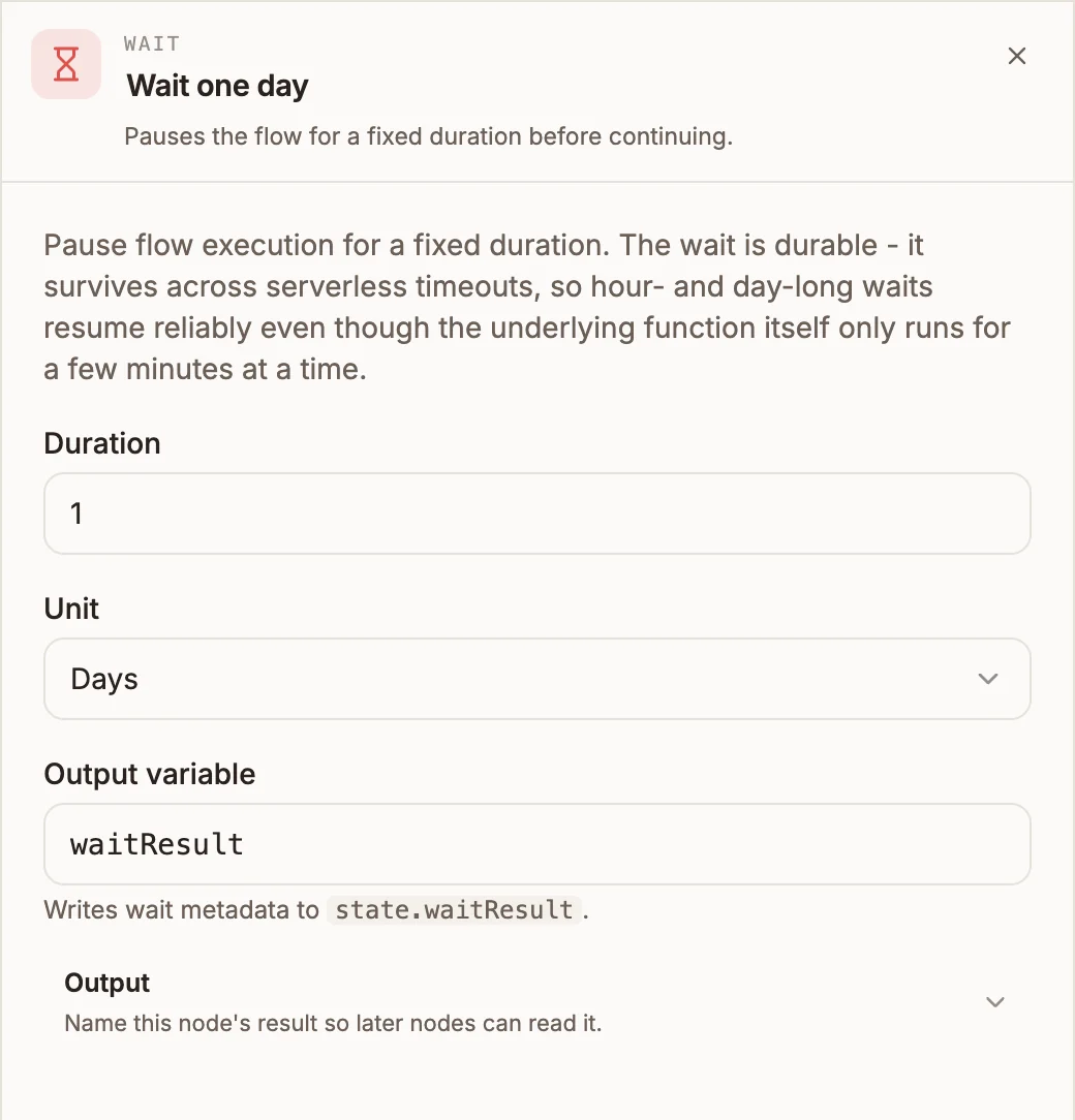 Wait settings with Duration 1 and Unit Days